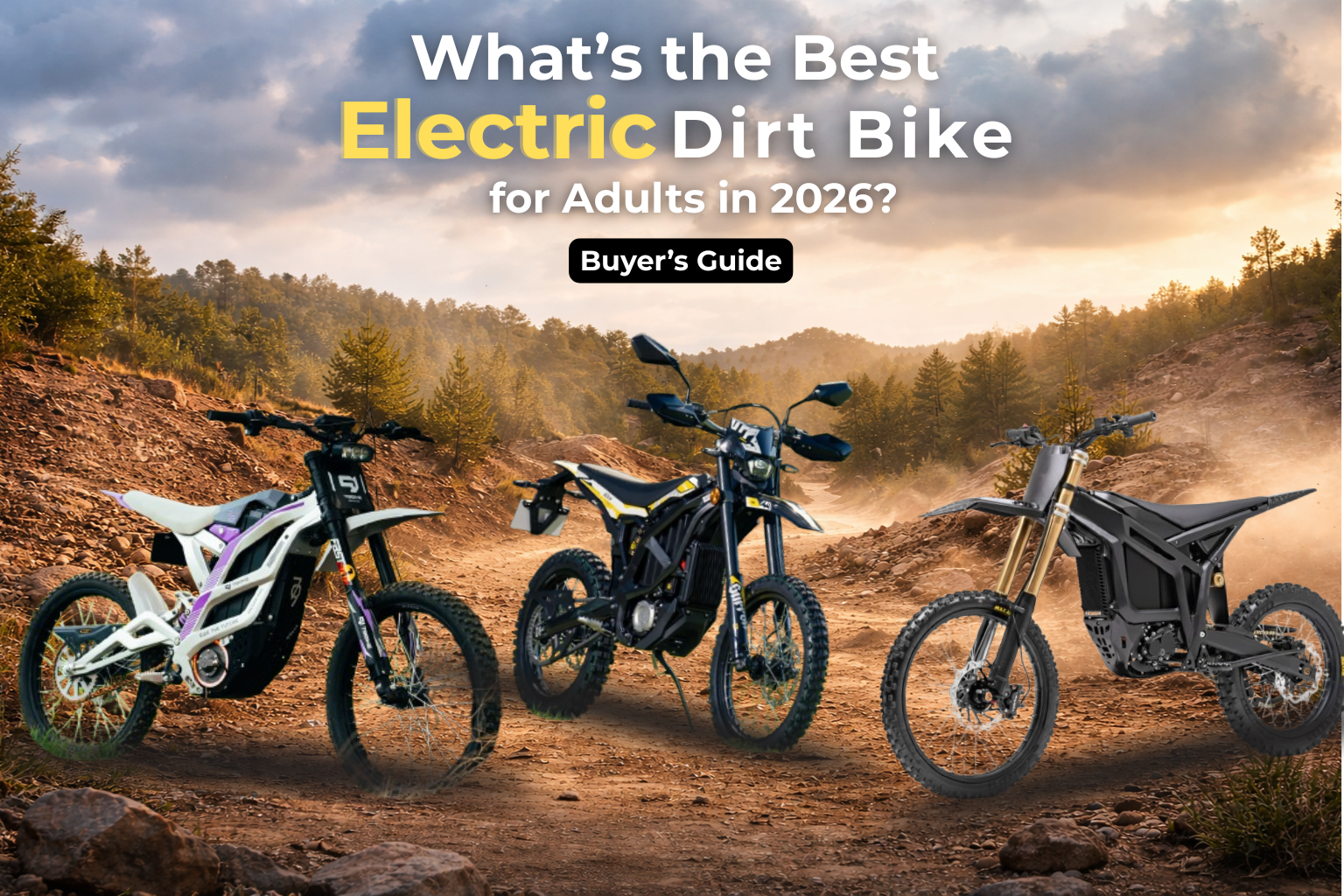 What’s the Best Electric Dirt Bike for Adults in 2026? Buyer’s Guide